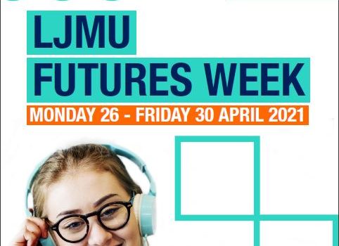 Liverpool John Moores University – Futures Week – 26th – 30th April